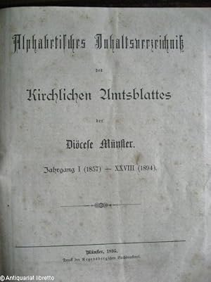 Alphabetisches Inhaltsverzeichniß des Kirchlichen Amtsblattes der Diöcese Münster. Jahrgang I (18...