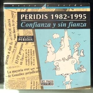 PERIDIS:1982-1995. CONFIANZA Y SIN FIANZA