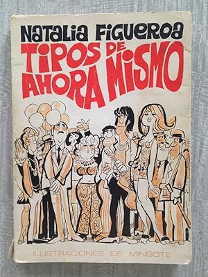 Imagen del vendedor de TIPOS DE AHORA MISMO. Dibujos de Mingote a la venta por Librera Sagasta