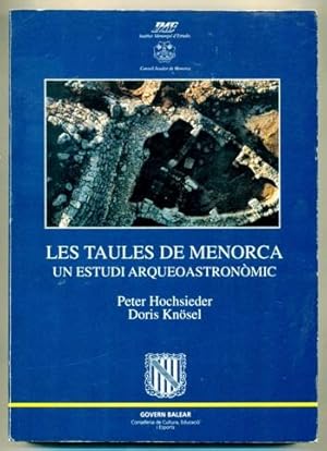 Seller image for LES TAULES A (de) MENORCA. Un estudi arqueo-astronomic for sale by Ducable Libros