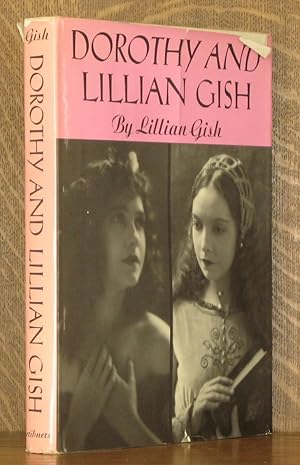 DOROTHY AND LILLIAN GISH