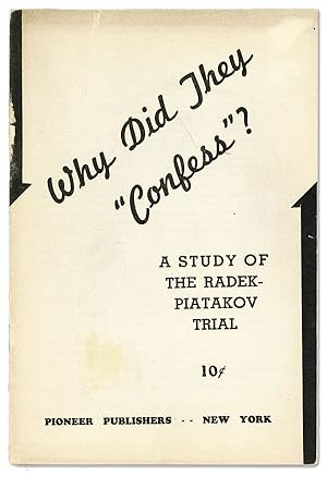 Why Did They "Confess"? A Study of the Radek-Piatakov Trial