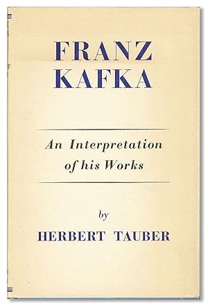 Bild des Verkufers fr Franz Kafka: An Interpretation of his Works zum Verkauf von Lorne Bair Rare Books, ABAA
