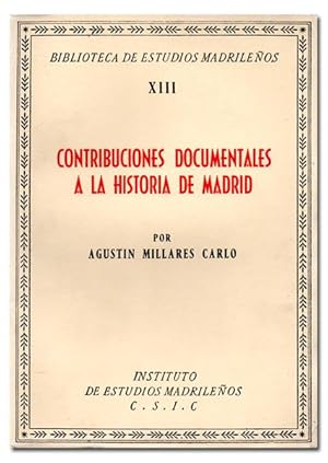 Seller image for Contribuciones documentales a la historia de Madrid. for sale by Librera Berceo (Libros Antiguos)
