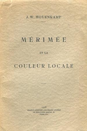 Merimee' Et La Couleur Locale. (Merimee' And Local Color - Contribution to the study of local color)