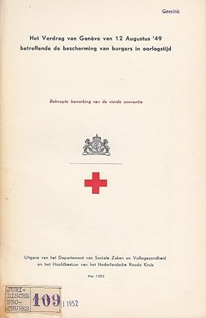 Het verdrag van Genève van 12 Augustus '49 betreffende de bescherming van burgers in oorlogstijd....