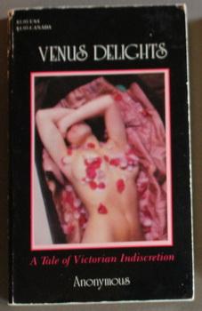 Seller image for VENUS DELIGHTS. - A Tale of Victorian Indiscretion. for sale by Comic World