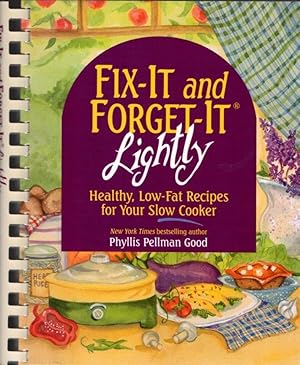 Image du vendeur pour Fix-It and Forget-It Lightly: Healthy Low- Fat Recipes for Your Slow Cooker mis en vente par Clausen Books, RMABA