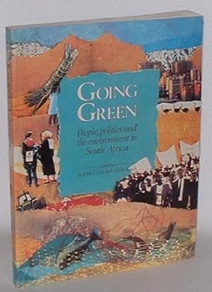 Bild des Verkufers fr Going Green: People, Politics and the Environment in South Africa zum Verkauf von Renaissance Books, ANZAAB / ILAB