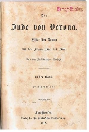 Der Jude von Verona - Historischer Roman aus den Jahren 1846 bis 1849 - - Aus dem Italiänischen ü...