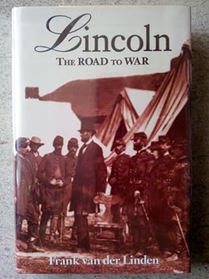 Lincoln: The Road to War