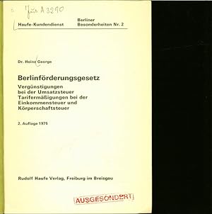 Bild des Verkufers fr Berlinfrderungsgesetz. Vergnstigungen bei der Umsatzsteuer. Tarifermigungen bei der Einkommensteuer und Krperschaftsteuer. Haufe-Kundendienst, Berliner Besonderheiten Nr. 2. zum Verkauf von Antiquariat Bookfarm