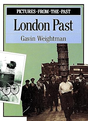 Seller image for London Past : Pictures From The Past : for sale by Sapphire Books