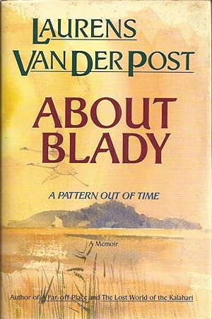 About Blady: A Pattern Out of Time