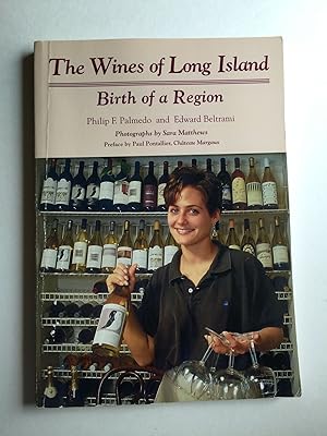 Image du vendeur pour The Wines of Long Island Birth of a Region mis en vente par WellRead Books A.B.A.A.