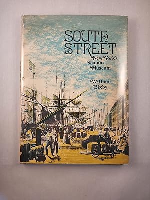 Bild des Verkufers fr South Street. New York's Seaport Museum zum Verkauf von WellRead Books A.B.A.A.