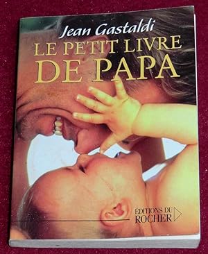 Seller image for LE PETIT LIVRE DE PAPA for sale by LE BOUQUINISTE