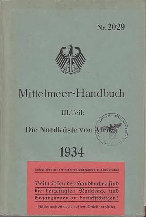 Mittelmeer-Handbuch, III. Teil: Die Nordküste von Afrika, 1934 (Nr. 2029) Abgeschlossen mit "Nach...