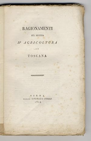 Ragionamenti sul sistema d'agricoltura in Toscana.