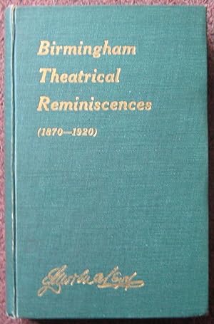 Bild des Verkufers fr BIRMINGHAM THEATRICAL REMINISCENCES JUBILEE RECOLLECTIONS (1870-1920). zum Verkauf von Graham York Rare Books ABA ILAB