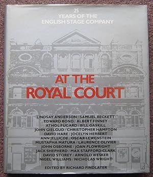 Seller image for AT THE ROYAL COURT. 25 YEARS OF THE ENGLISH STAGE COMPANY. for sale by Graham York Rare Books ABA ILAB