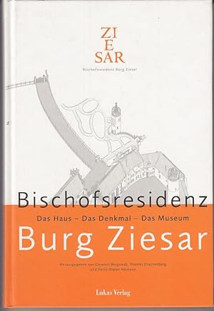 Seller image for Bischofsresidenz Burg Ziesar : Das Haus - Das Denkmal - Das Museum. for sale by Antiquariat Carl Wegner