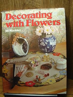 DECORATING WITH FLOWERS