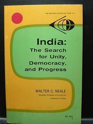 Bild des Verkufers fr INDIA: THE SEARCH FOR UNITY, DEMOCRACY AND PROGESS zum Verkauf von The Book Abyss