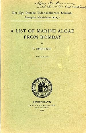 Image du vendeur pour A List of Marine Algae from Bombay (reprinted from the Biologiske Meddelesler XII, 2) mis en vente par Pendleburys - the bookshop in the hills