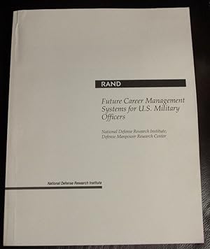 Seller image for Future Career Management Systems for U.S. Military Officers (MR-470) for sale by GuthrieBooks