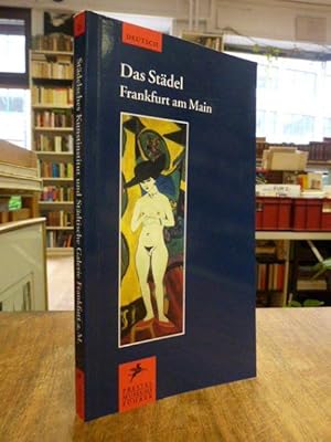 Bild des Verkufers fr Stdelsches Kunstinstitut und Stdtische Galerie Frankfurt a.M. (auf Vorderdeckel nur: 'Das Stdel Frankfurt am Main'), english edition, zum Verkauf von Antiquariat Orban & Streu GbR