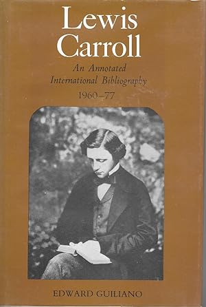 Lewis Carroll: An Annotated International Bibliography, 1960-77