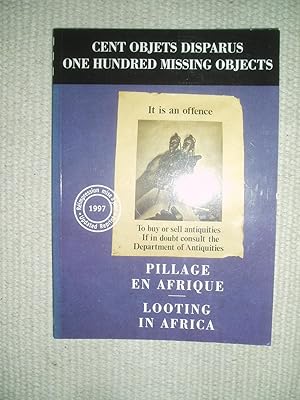 Looting in Africa / Pillage en Afrique : Cent objets disparus / One Hundred Missing Objects