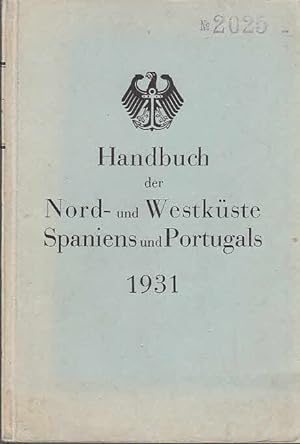 Handbuch der Nord- und Westküste Spaniens und Portugals, 1931 (Nr. 2025) Abgeschlossen mit "Nachr...