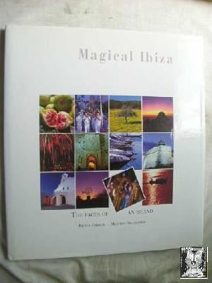 MAGICAL IBIZA. The Faces of an Island.