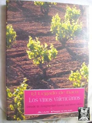 EL LEGADO DE BACO. LOS VINOS VALENCIANOS DESDE LA ANTIGÜEDAD HASTA NUESTROS DÍAS