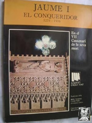 JAUME I EL CONQUERIDOR 1276-1976. EN EL VII CENTENARI DE LA SEUA MORT. Nadal del 1976