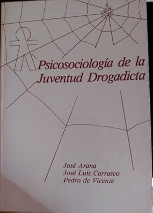 Imagen del vendedor de PSICOSOCIOLOGIA DE LA JUVENTUD DROGADICTA. a la venta por Libreria Lopez de Araujo