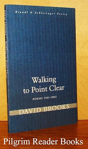 Walking to Point Clear: Poems, 1983-2002.