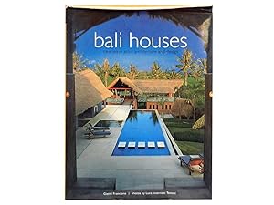 Bali Houses: New Wave Asian Architecture and Design