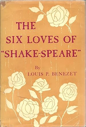 Seller image for The Six Loves of "Shake-Speare" for sale by Sabra Books