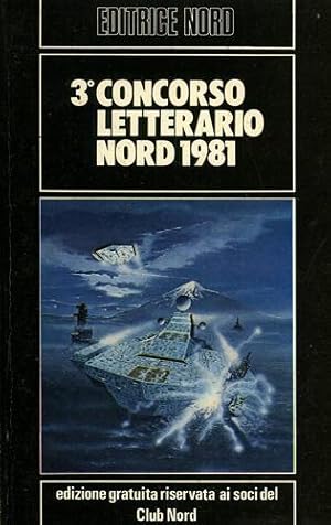 Bild des Verkufers fr 3 Concorso letterario Nord 1981. zum Verkauf von FIRENZELIBRI SRL