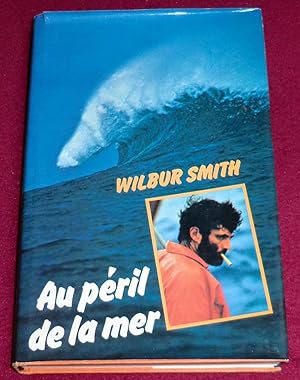 Seller image for AU PERIL DE LA MER - Roman for sale by LE BOUQUINISTE