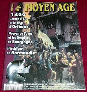 Image du vendeur pour MOYEN AGE N 40 : 1429, Jeanne d'Arc et le sige d'Orlans mis en vente par LE BOUQUINISTE