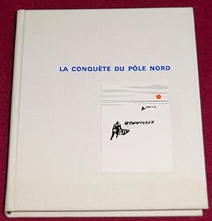 Seller image for LA CONQUTE DU PLE NORD for sale by LE BOUQUINISTE