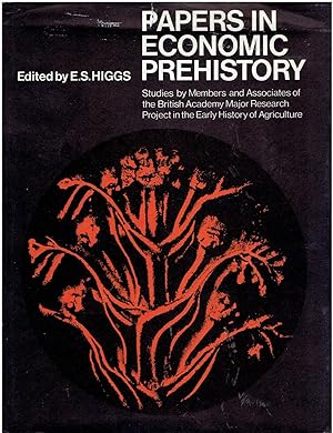 Papers in Economic Prehistory [plus] Palaeoeconomy, Being the second volume of Papers in Economic...