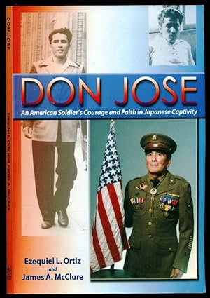 Immagine del venditore per Don Jose, An American Soldier's Courage and Faith in Japanese Captivity venduto da Don's Book Store