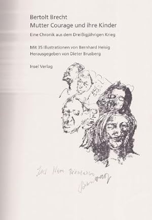 Bild des Verkufers fr Mutter Courage und ihre Kinder. Eine Chronik aus dem Dreiigjhrigen Krieg.- signiert, Widmungsexemplar, Erstausgabe Mit 35 Illustrationen von Bernhard Heisig. Herausgegeben von Dieter Brusberg. zum Verkauf von Bhrnheims Literatursalon GmbH