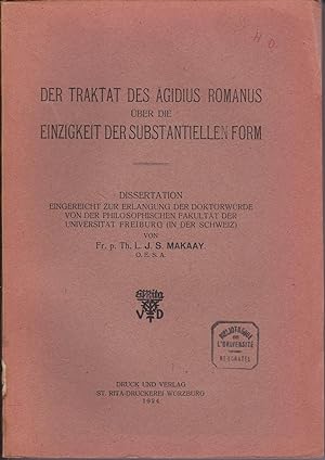 Der Traktat des Ägidius Romanus über die Einzigkeit der substantielleen Form