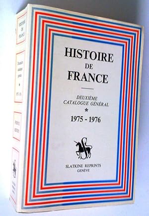 Bild des Verkufers fr Histoire de France, deuxime catalogue gnral, 1975-1976 zum Verkauf von Claudine Bouvier